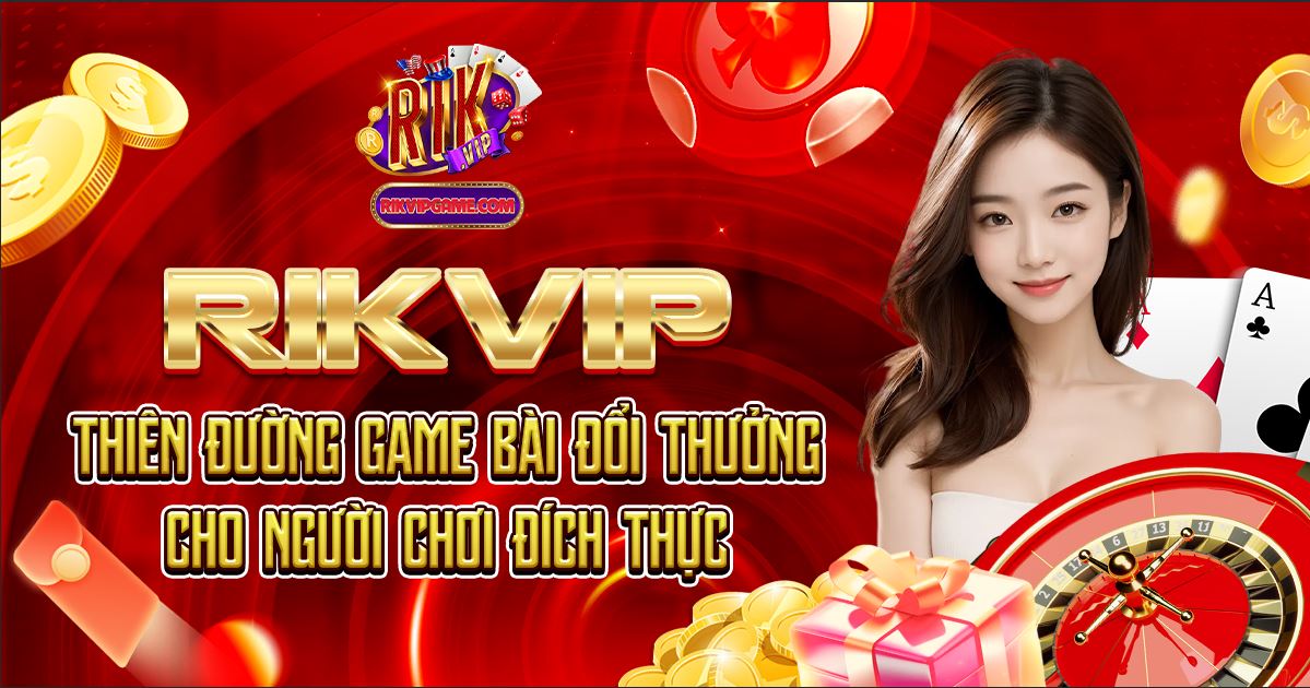 Rikvip nhà cái đổi thưởng nhanh nhất Đông Nam Á