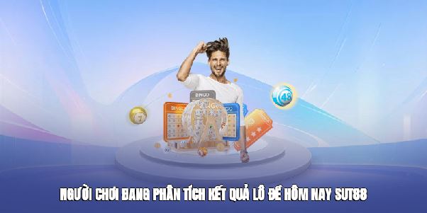 Lô Đề Hôm Nay Sut88 – Bí Quyết Chơi Hiệu Quả Và Trúng Lớn๖ۣۜ╰²ᵏ³ꁅᏁ๖ۣۜ╰²ᵏ³ꁅ