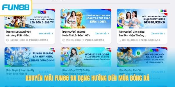 Khuyến Mãi Fun88 - Chương Trình Bùng Nổ Mùa Bóng Đá