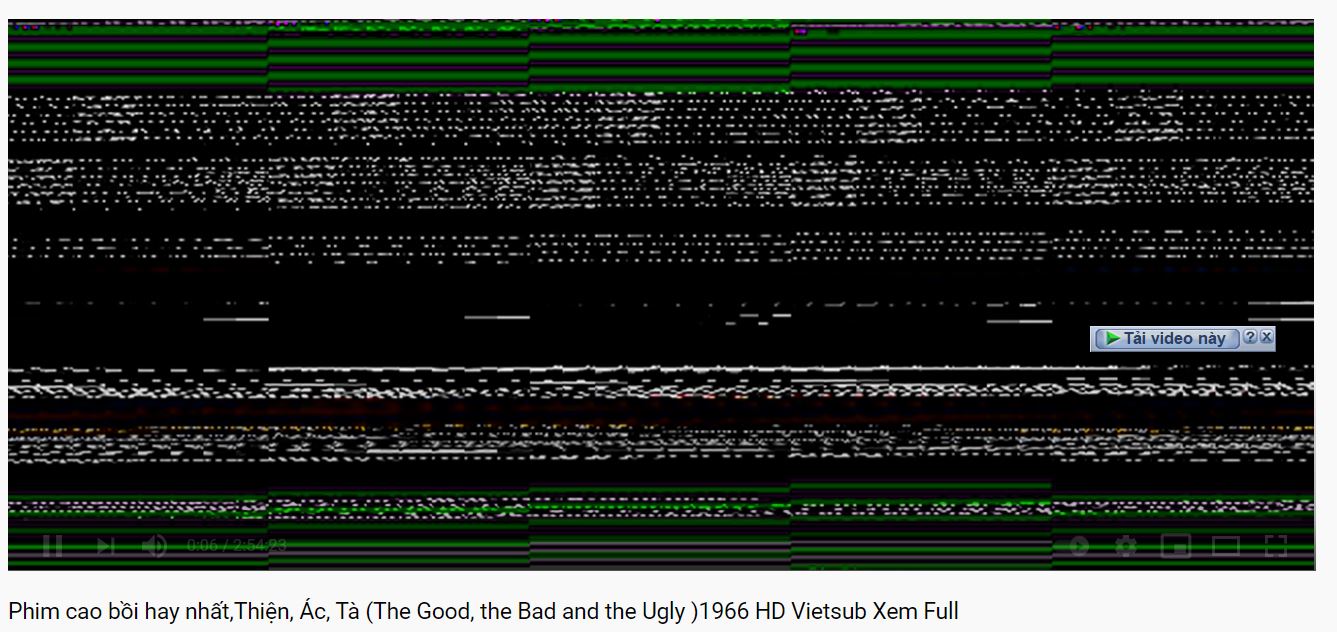 Lỗi video xảy ra hiện tượng rách, nhiều