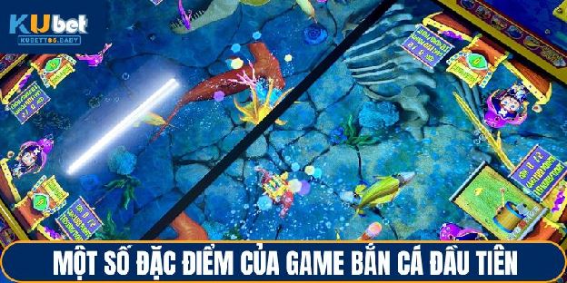 Bắn Cá Đầu Tiên - Câu Chuyện Khởi Nguồn Đầy Thú Vị