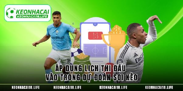 Lịch Thi Đấu Bóng Đá - Cập Nhật Phân Tích Thông Tin