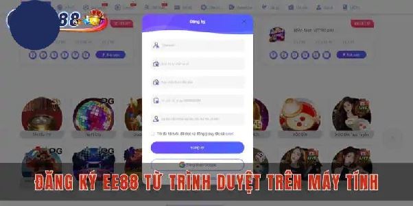 Hướng dẫn đăng ký EE88 nhanh chóng và đầy đủ thông tin Hướng dẫn đăng ký EE88 nhanh chóng và đầy đủ thông tin