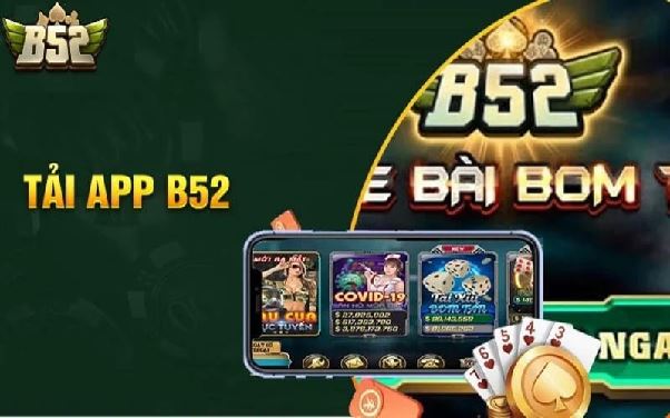 Tải App B52 – truy cập nhanh, thao tác gọn và trải nghiệm liền mạch trên di động Tải App B52 – truy cập nhanh, thao tác gọn và trải nghiệm liền mạch trên di động