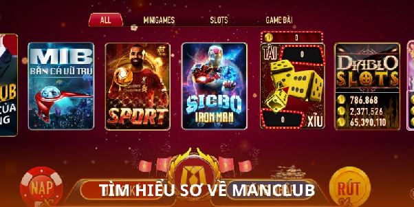ManClub - Thế Giới Giải Trí Đẳng Cấp Dành Riêng Cho Game Thủ Sành Điệu ManClub - Thế Giới Giải Trí Đẳng Cấp Dành Riêng Cho Game Thủ Sành Điệu