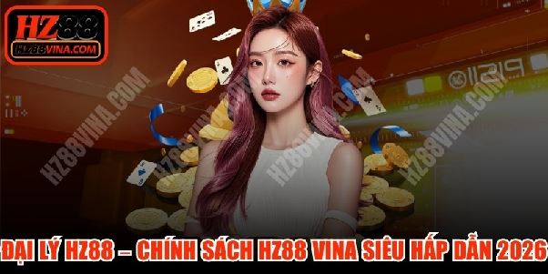 Đại lý HZ88 VINA Đại lý HZ88 VINA
