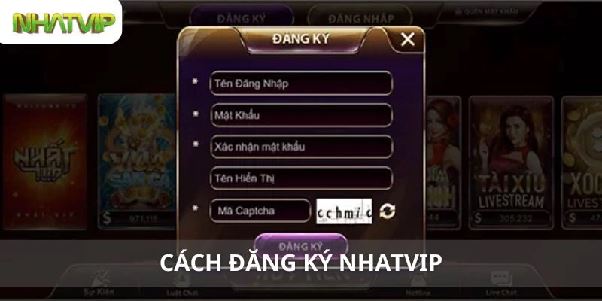 Đăng Ký Nhatvip Miễn Phí - Tham Gia Ngay Nhận Khuyến Mãi