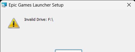 Epic Games Launcher Invalid Driver F:\