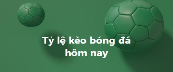 Tỉ lệ kèo Nowgoal mang đến góc nhìn tham khảo trước giờ bóng lăn