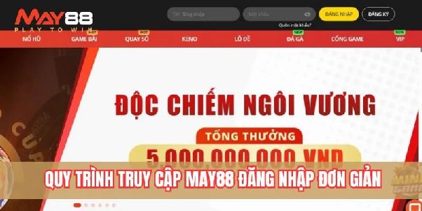Hướng Dẫn Đăng Nhập May88 Đơn Giản & An Toàn Hướng Dẫn Đăng Nhập May88 Đơn Giản & An Toàn