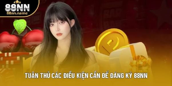 88NN – Hướng dẫn đăng ký tài khoản và những lưu ý dành cho người mới 88NN – Hướng dẫn đăng ký tài khoản và những lưu ý dành cho người mới