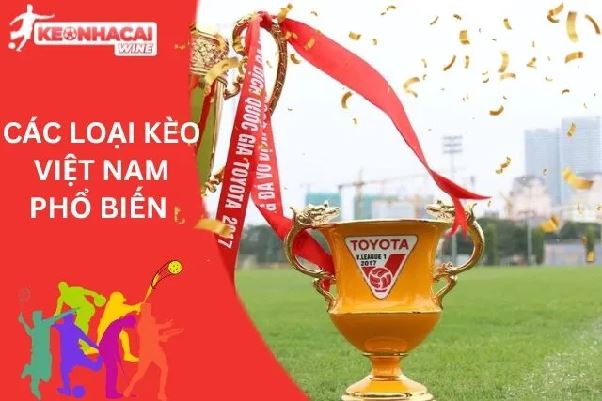 Kèo bóng đá Việt Nam: Trải nghiệm kịch tính cùng người hâm mộ