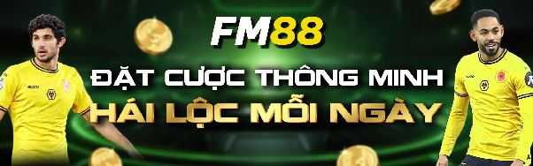 FM88 – Chơi Game Đổi Thưởng Mỗi Ngày, Kiếm Tiền Mỗi Giây