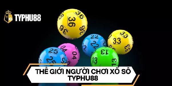 Xổ số Typhu88 - Chơi xổ số online uy tín hàng đầu