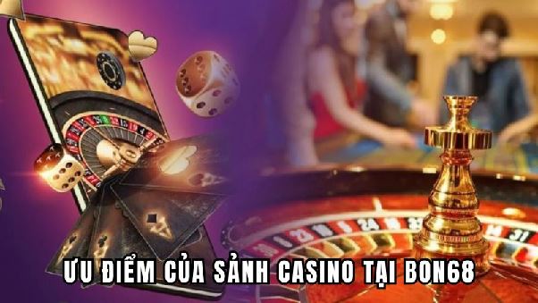 Casino BON68 - Trải Nghiệm Cảm Giác Cá Cược Chân Thực Casino BON68 - Trải Nghiệm Cảm Giác Cá Cược Chân Thực