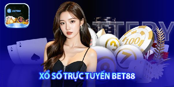 Chơi xổ số Bet88: Uy tín, an toàn, tỷ lệ cao