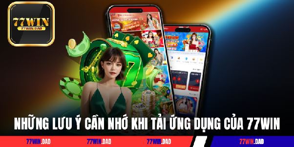 Tải App 77WIN Ngay Hôm Nay Để Trải Nghiệm Cá Cược Đỉnh Cao! Tải App 77WIN Ngay Hôm Nay Để Trải Nghiệm Cá Cược Đỉnh Cao!