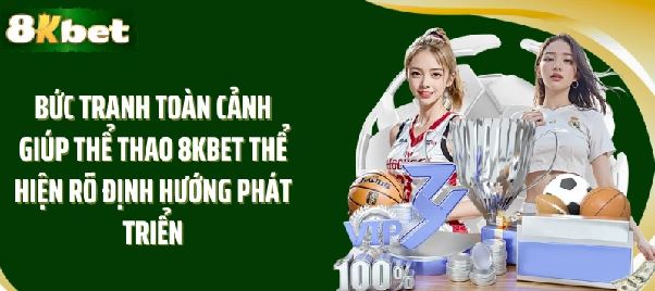 Thể thao 8KBet soi kèo chuẩn: đọc kèo châu Á, châu Âu, tài xỉu và nhận diện biến động Thể thao 8KBet soi kèo chuẩn: đọc kèo châu Á, châu Âu, tài xỉu và nhận diện biến động
