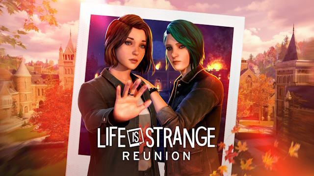 Life is Strange: Reunion Life is Strange: Reunion