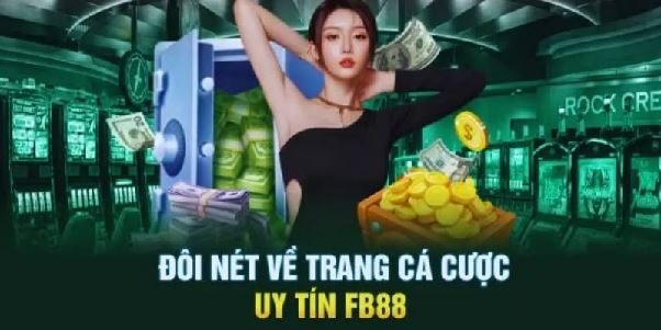 Nhà cái FB88 - Địa chỉ cá cược uy tín, an toàn và minh bạch Nhà cái FB88 - Địa chỉ cá cược uy tín, an toàn và minh bạch