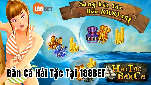 Phiêu lưu cùng game bắn cá hải tặc tại 188BET
