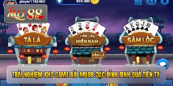 Game Bài Mu88 - Trải Nghiệm Giải Trí Đổi Thưởng Đỉnh Cao