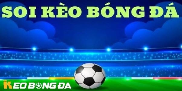 Kèo Bóng Đá Hôm Nay – Phân Tích Chính Xác Nhất Cho Người Chơi Kèo Bóng Đá Hôm Nay – Phân Tích Chính Xác Nhất Cho Người Chơi