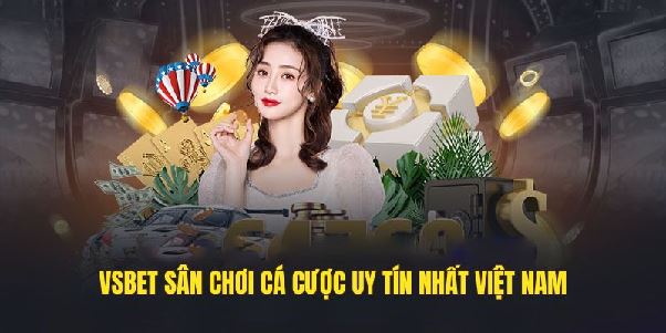 VSBET đăng ký và nhận ưu đãi VIP đặc quyền cho hội viên