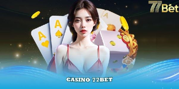 77Bet – Cổng Game Đổi Thưởng Hấp Dẫn Hàng Đầu Hiện Nay