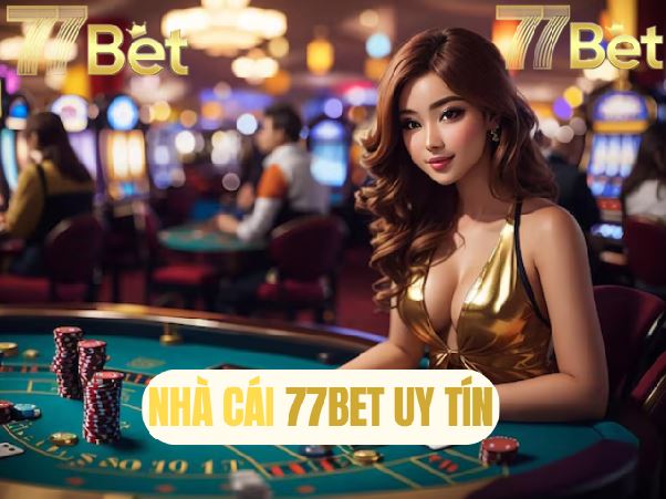 77bet: Nền Tảng Cá Cược Hàng Đầu Với Trải Nghiệm Tuyệt Vời 77bet: Nền Tảng Cá Cược Hàng Đầu Với Trải Nghiệm Tuyệt Vời
