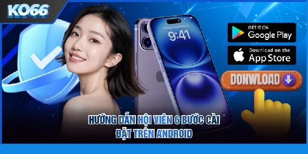 Tải app KO66 – Giải pháp truy cập nhanh cho trải nghiệm giải trí chủ động
