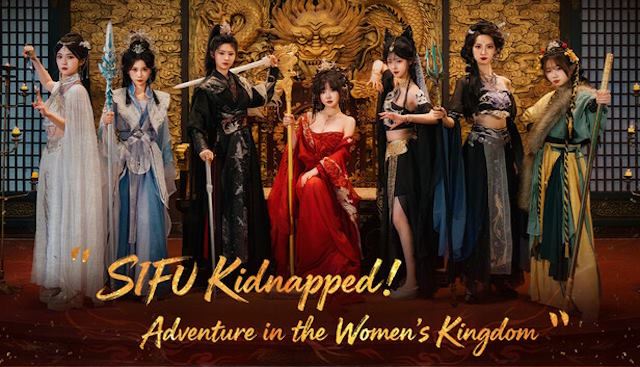 SIFU Kidnapped! Adventure in the Women's Kingdom SIFU Kidnapped! Adventure in the Women's Kingdom