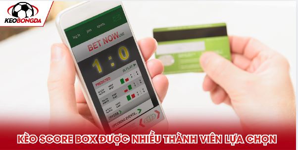Kèo Chấp Score Box - Hướng Dẫn Cách Chơi Và Mẹo Cược Dễ Hiểu Kèo Chấp Score Box - Hướng Dẫn Cách Chơi Và Mẹo Cược Dễ Hiểu