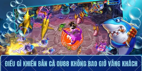 Bắn Cá DU88 – Đấu Boss Ngoạn Mục, Nhận Quà Cực Khủng Bắn Cá DU88 – Đấu Boss Ngoạn Mục, Nhận Quà Cực Khủng