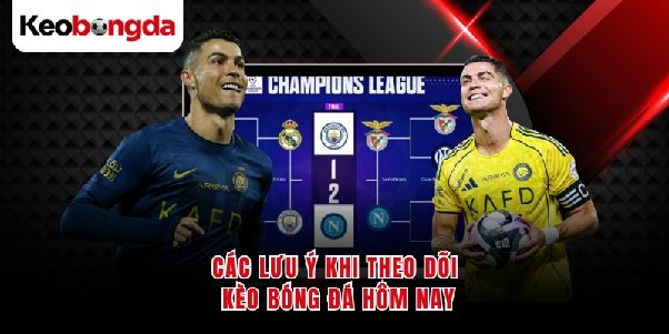 Kèo Bóng Đá Hôm Nay - Phân Tích Chuẩn Xác Dễ Theo Dõi Kèo Bóng Đá Hôm Nay - Phân Tích Chuẩn Xác Dễ Theo Dõi