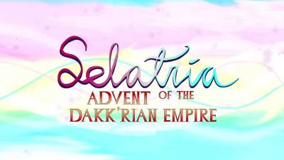 Selatria: Advent of the Dakk'rian Empire