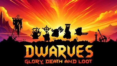 Dwarves: Glory, Death and Loot