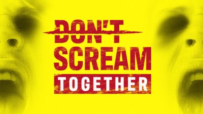 DON'T SCREAM TOGETHER